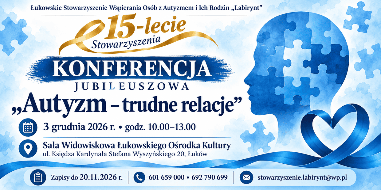 Konferencja jubileuszowa „Autyzm – trudne relacje” w Łukowie